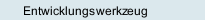 Entwicklungswerkzeug