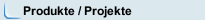Produkte / Projekte